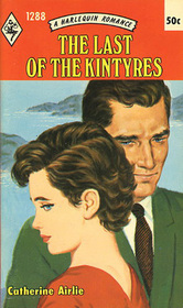 The Last of the Kintyres (Harlequin Romance, No 1288)