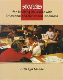Strategies for Teaching Students with Emotional and Behavioral Disorders