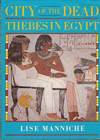City of the Dead: Thebes in Egypt