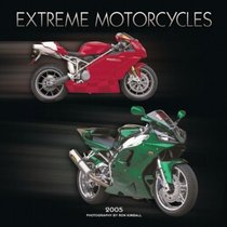 Extreme Motorcycles 2005 Wall Calendar