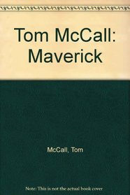 Tom McCall: Maverick