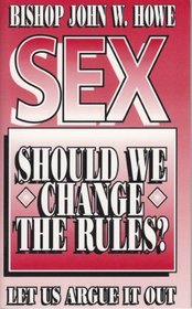 Sex, should we change the rules?: Let us argue it out