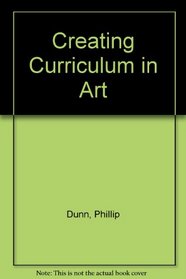 Creating Curriculum in Art (Point of View Series. Curriculum)