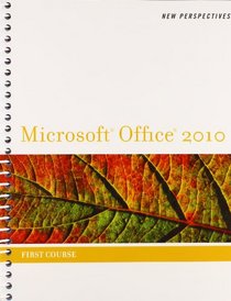 Bundle: New Perspectives on Microsoft Office 2010, First Course + SAM 2010 Assessment, Training, and Projects v2.0 Printed Access Card