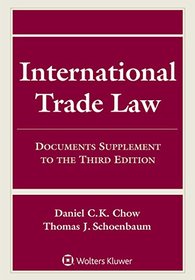 International Trade Law: Documents Supplement to the Third Edition (Supplements)