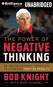 The Power of Negative Thinking: An Unconventional Approach to Achieving Positive Results