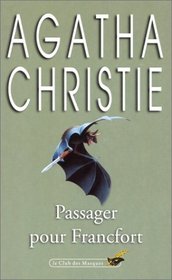 Passenger Pour Francfort (Passenger to Frankfurt) (French Edition)