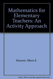 Mathematics for Elementary Teachers: An Activity Approach