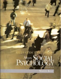 Study Guide to Accompany Myers Social Psychology