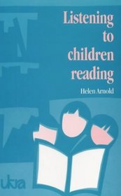 Listening to Children Reading (UKRA teaching of reading series)