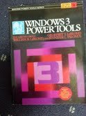WINDOWS 3 POWER TOOLS (Power Tools Series)