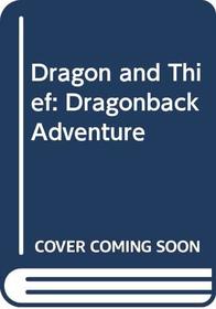 Dragon and Thief: Dragonback Adventure