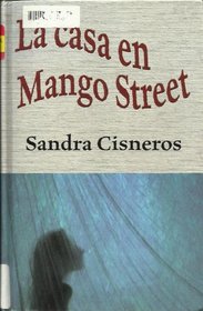 La Casa En Mango Street (The House on Mango Street) (Spanish Edition) (Large Print)