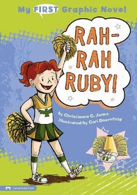 Rah-rah Ruby! (My First Graphic Novel)