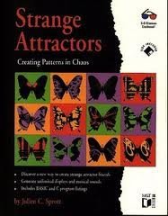 Strange Attractors: Creating Patterns in Chaos/Book and Disk