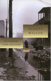 Joe Turner's Come and Gone (August Wilson Century Cycle)