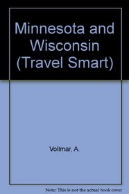 Minnesota-Wisconsin Travel-Smart Trip Planner (1st ed)