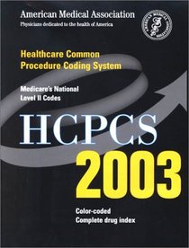 Hcpcs 2003: Healthcare Common Procedure Coding System : Medicate's National Level II Codes (Ama Hcpcs, 2003)