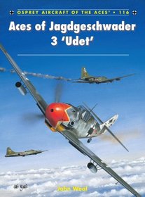 Aces of Jagdgeschwader 3 'Udet' (Aircraft of the Aces)