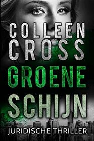 Groene schijn: juridische thriller (Katerina Carter juridische thrillerserie) (Dutch Edition)