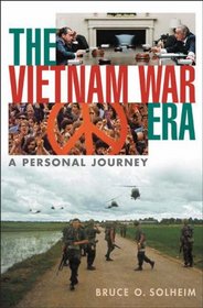The Vietnam War Era: A Personal Journey
