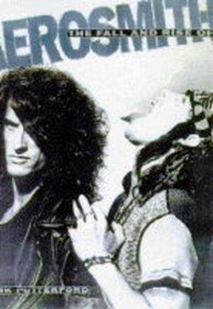 The Fall and Rise of Aerosmith (Classic Rock Reads)