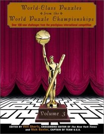 World-Class Puzzles from the World Puzzle Championships, Volume 3 (Other)
