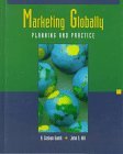 Marketing Globally: Planning and Practice