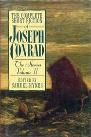 The Complete Short Fiction of Joseph Conrad: The Stories (Conrad, Joseph//Complete Short Fiction of Joseph Conrad)