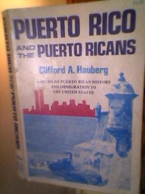 Puerto Rico and the Puerto Ricans