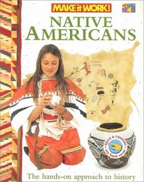 Native Americans (Make it Work! History)