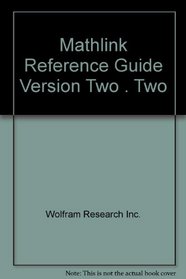 Mathlink Reference Guide Version Two . Two