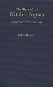 The Style of the Kitab-i-Aqdas: Aspects of the Sublime