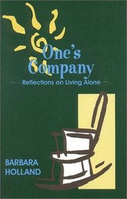 One's Company: Reflections on Living Alone