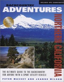 Backcountry Adventures: Northern California (Backcountry Adventures)