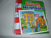 Friends and Neighbors (Macmillan/McGraw-Hill Social Studies, Kindergarten Level)