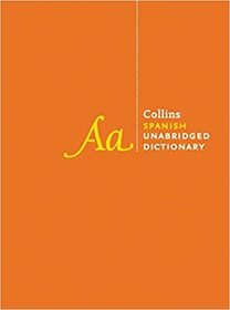 Collins Spanish Unabridged Dictionary, 10th Edition