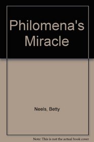 Philomena's Miracle