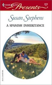 A Spanish Inheritance (Latin Lovers) (Harlequin Presents, No 2318)