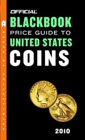 The Official Blackbook Price Guide to United States Coins 2010, 48th Edition