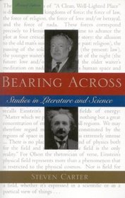 Bearing Across, Revised Edition, Studies in Literature and Science