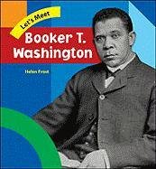 Booker T. Washington (Let's Meet Biographies)