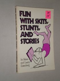 Fun with Skits, Stunts, and Stories