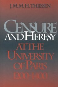 Censure and Heresy at the University of Paris 1200-1400 (Middle Ages Series)