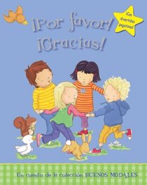 Por Favor! Gracias!/ Please and Thank You (Book of Manners) (Spanish Edition)