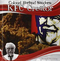 Colonel Harland Sanders: KFC Creator (Food Dudes)