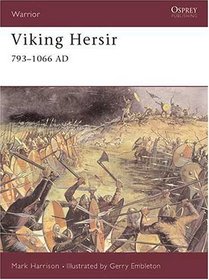 Viking Hersir: 793-1066 Ad (Warrior, No 3)