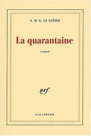 La quarantaine (French Edition)