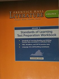 Prentice Hall Literature: Timeless Voices, Timeless Themes (Virginia Standards of Learning Test Preparation Workbook, Copper Level 6)