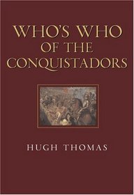 Who's Who of the Conquistadors